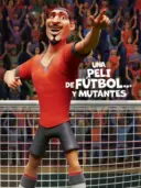 ver Una peli de fútbol... y mutantes (2022) online latino