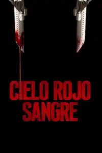 ver Cielo rojo sangre (2021) online latino