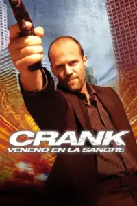 ver Crank: Veneno en la sangre (2006) online latino