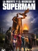 ver La muerte y el regreso de Superman (2019) online latino